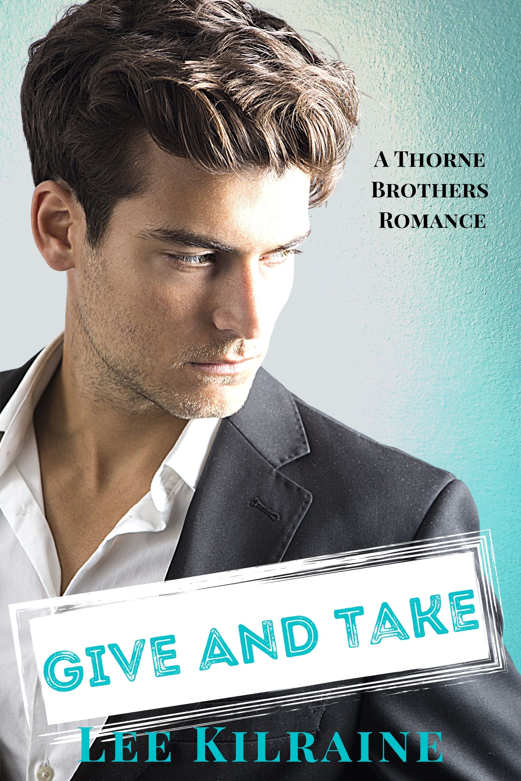 Give and Take (The Thorne Brothers, #2)