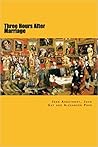 Three Hours after Marriage (Perfect Library)
