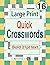 Large Print Quick Crossword...