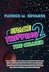 Space Tripping 2:...