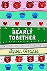 Bearly Together (The Midwest Weres, #2) Bearly Together (The Midwest Weres, #2)