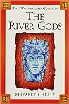 The Wolfhound Guide to the River Gods The Wolfhound Guide to the River Gods