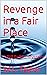 Revenge in a Fair Place: A ...
