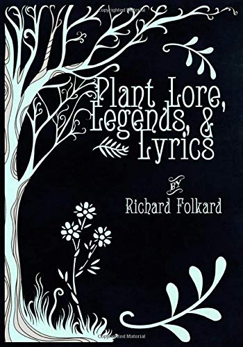 Plant Lore, Legends, and Lyrics (Paperback)