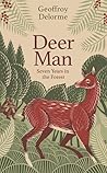 Deer Man: Seven Y...