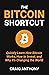 The Bitcoin Shortcut: Quick...
