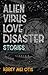 Alien Virus Love Disaster