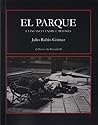El parque. La inf...