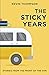The Sticky Years: Stories from the front of the van