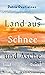 Land aus Schnee und Asche