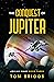 The Conquest of Jupiter: A ...