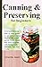 CANNING AND PRESERVING FOR ...