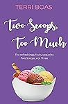 Two Scoops, Too Much