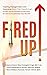 Fired Up!: Inspiring Change...