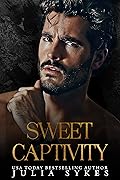 Sweet Captivity (Captive, #1)