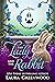 The Lady and the Rabbit (The Shifter Season, #1.5) by Laura Greenwood