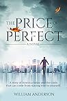 The Price of Perfect: A Novel