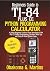 Beginners Guide to TI-84 Plus CE Python Programming Calculator : A Simple Beginners Guide to Texas Instrument TI-84 Plus CE Python Programming Calculator with Tips and Tricks to Write Python Codes