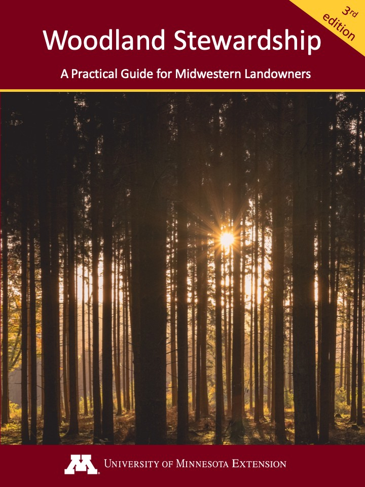 Woodland Stewardship: A Practical Guide for Midwestern Landowners, 3rd Edition