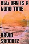 All Day Is a Long Time: A Lyrical Coming-of-Age Novel About Addiction, Hope, and the Redemptive Power of Literature Book cover for All Day Is a Long Time: A Lyrical Coming-of-Age Novel About Addiction, Hope, and the Redemptive Power of Literature