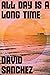 All Day Is a Long Time