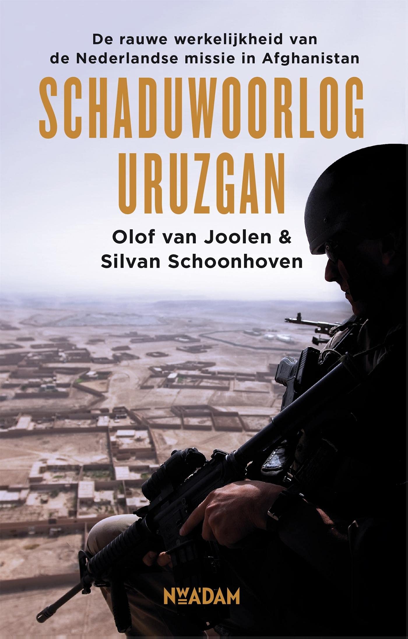 Schaduwoorlog Uruzgan: de rauwe werkelijkheid van de Nederlandse missie in Afghanistan