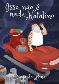 Isso Não É Nada Natalino (Kindle Edition)