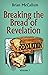 Breaking the Bread of Revelation - Volume 1 by Brian McCallum