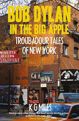 Bob Dylan in the Big Apple: Troubadour Tales of New York