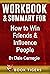 WORKBOOK and SUMMARY for How to Win Friends and Influence People by Dale Carnegie
