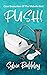 PUSH! by Sylvia Baddeley