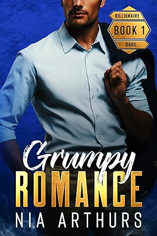 Grumpy Romance (Billionaire Dads #1)