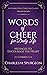 Words of Cheer for Daily Life: Messages to Encourage the Heart
