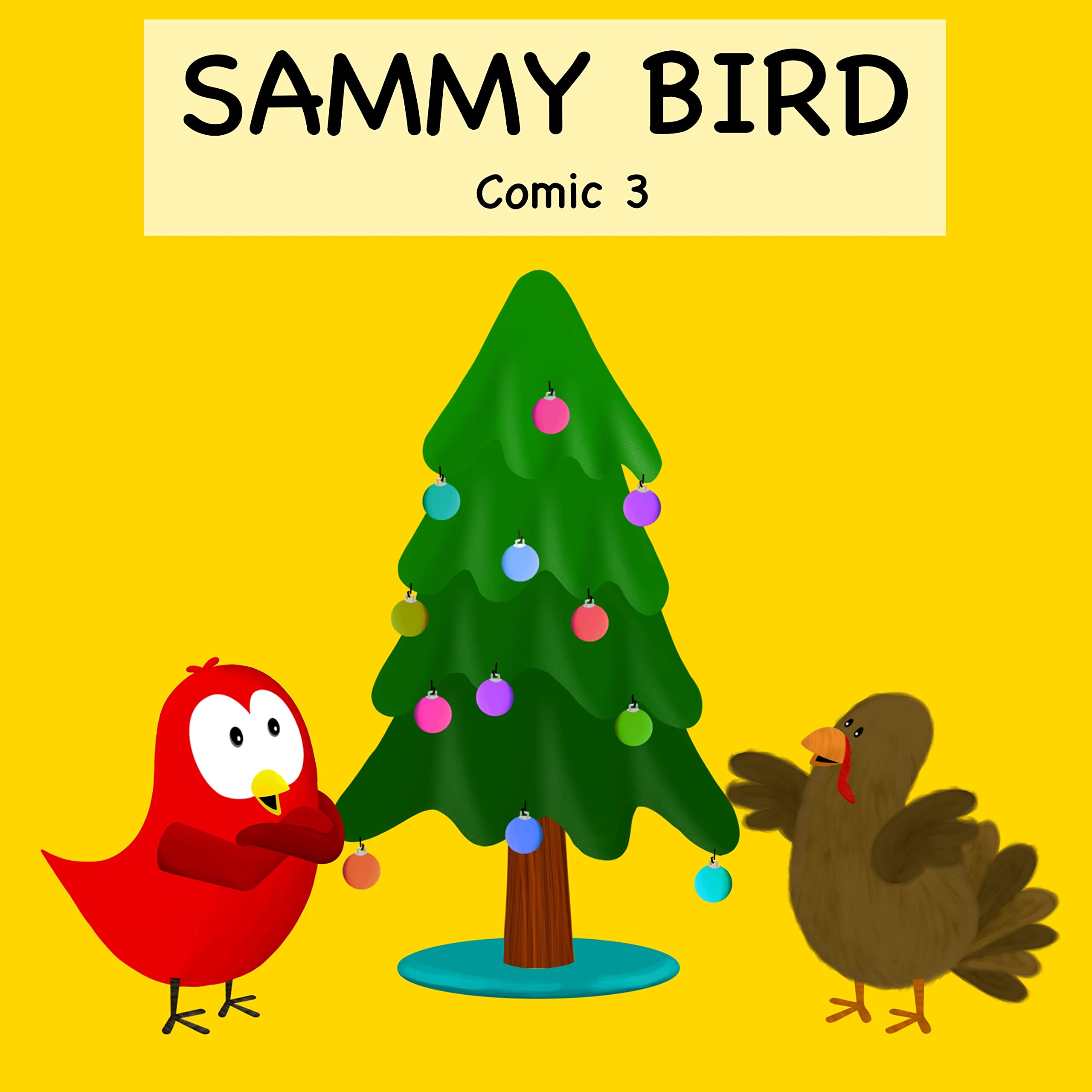 Sammy Bird: Comic 3 (Kindle Edition)