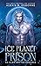 Ice Planet Prison (Sagittar...
