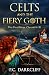 Celts and the Fiery Goth (T...