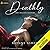 Deathly (The Dillon Sisters, #1)