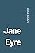Jane Eyre by Charlotte Brontë