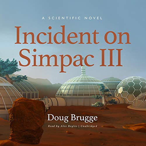 Incident on Simpac III: A Scientific Novel (The Science and Fiction Series)