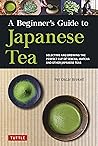 Beginner's Guide to Japanese Tea by Per Oscar Brekell
