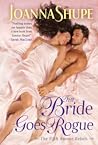 The Bride Goes Rogue by Joanna Shupe