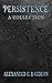 Persistence: A Collection