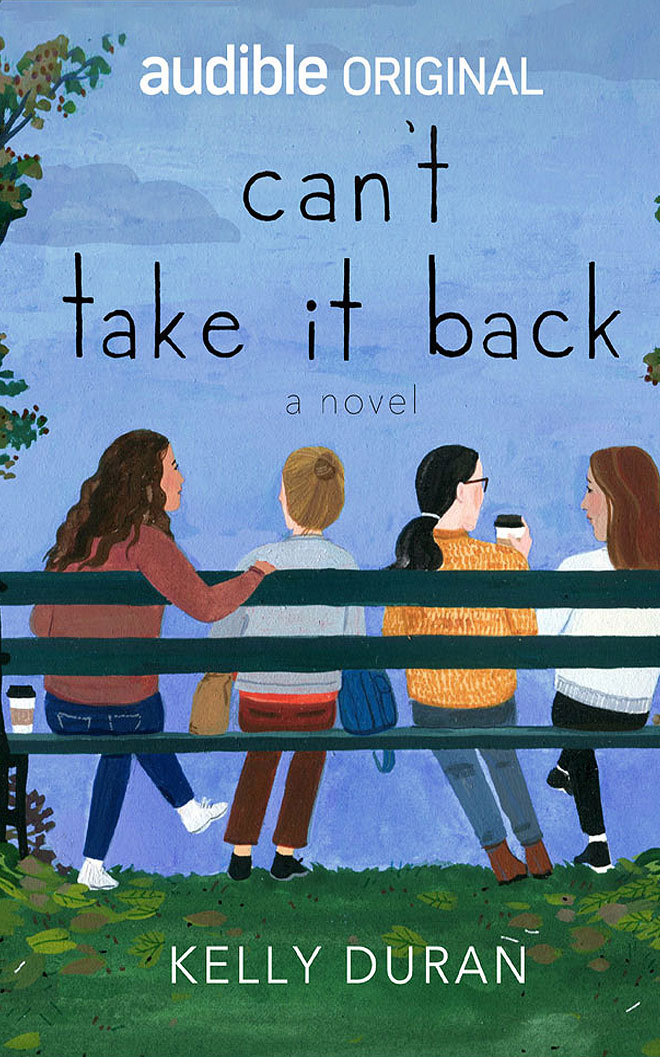 Can't Take It Back: A Novel