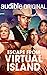 Escape from Virtual Island
