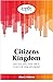Citizens of the Kingdom by Alan J Osborn Citizens of the Kingdom by Alan J Osborn