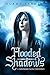I fantasmi non esistono (Hooded Shadows, #1)