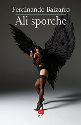 Ali sporche (Kindle Edition)