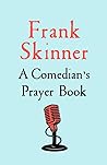 A Comedian's Prayer Book by Frank Skinner
