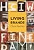 Living Brands: Of Brands an...