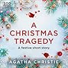 A Christmas Tragedy - a Miss Marple Short Story by Agatha Christie